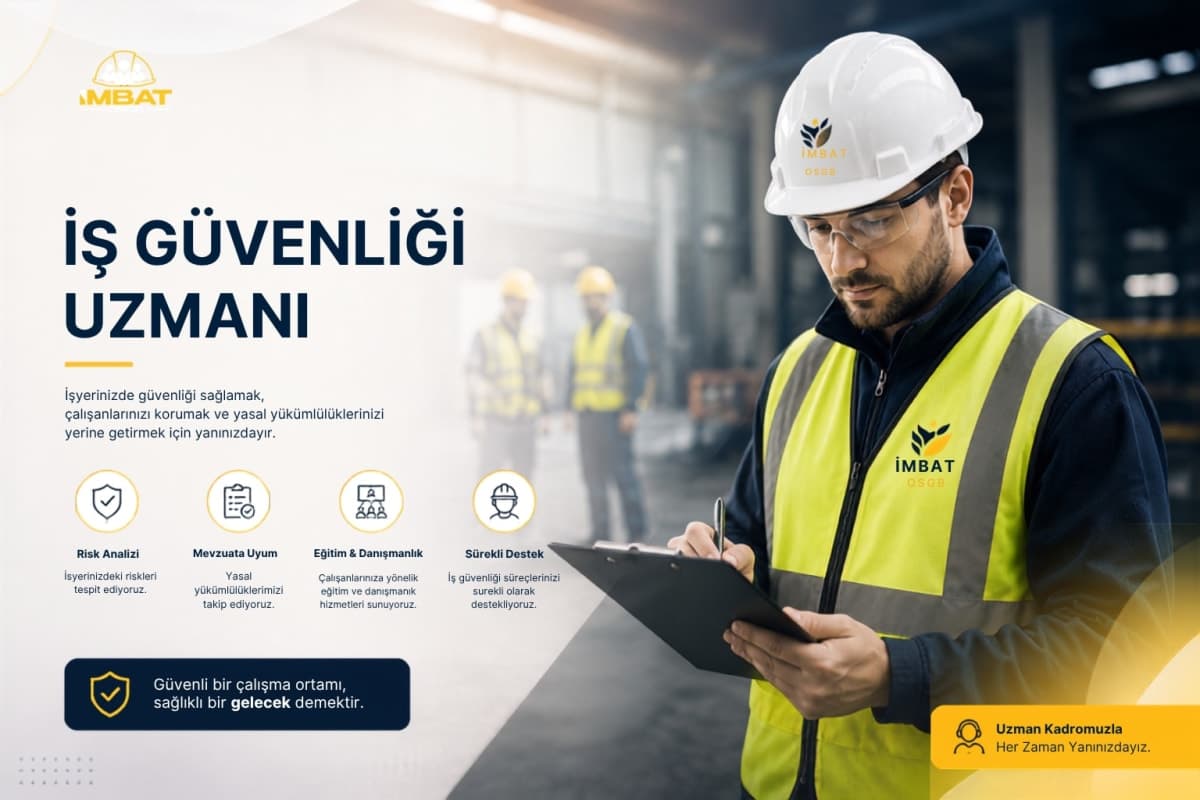 İş Güvenliği Uzmanlığı İmbat OSGB iş güvenliği uzmanı — risk analizi, mevzuata uyum, eğitim ve sürekli destek