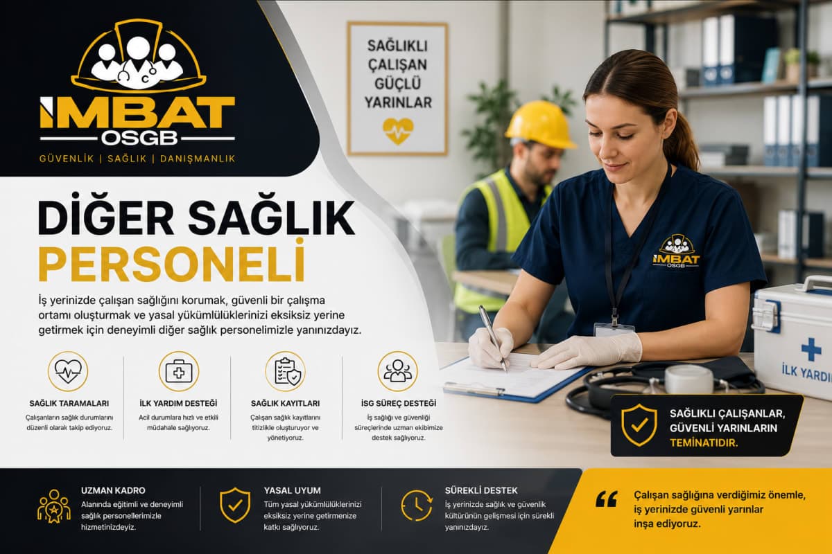 Diğer Sağlık Personeli İmbat OSGB diğer sağlık personeli — sağlık taramaları, ilk yardım desteği, sağlık kayıtları ve İSG süreç desteği